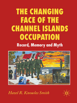 cover image of The Changing Face of the Channel Islands Occupation